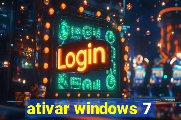 ativar windows 7